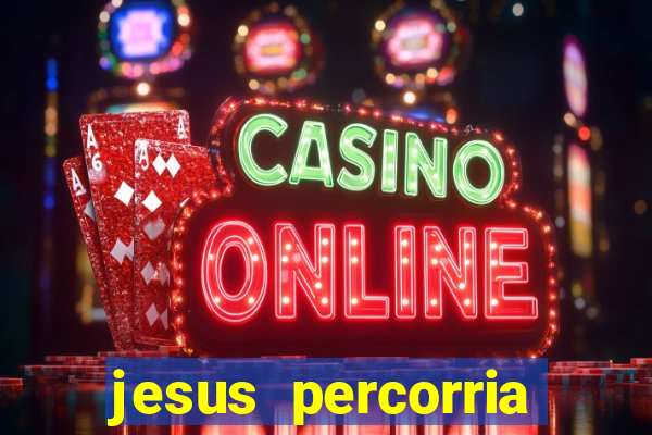 jesus percorria todas as cidades caminho neocatecumenal